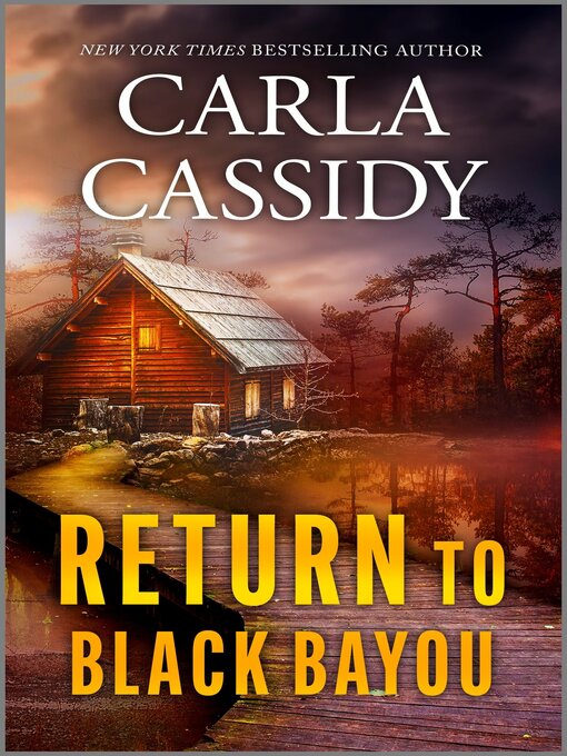 Title details for Return to Black Bayou by Carla Cassidy - Available